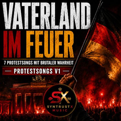 Vaterland im Feuer Protestsongs V1