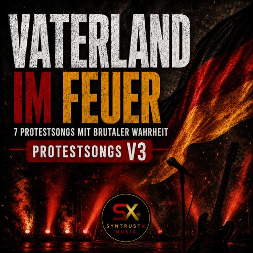 Vaterland im Feuer Protestsongs V3
